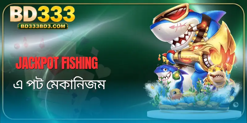 jackpot-fishing-introduce